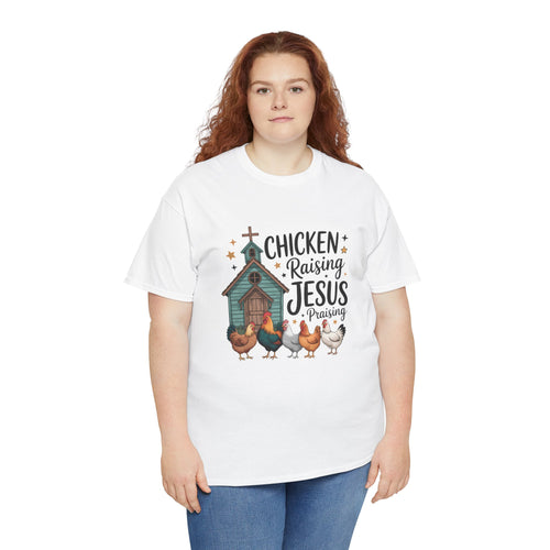 Chicken Raising, Jesus Praising | Farm Faith Shirt | Cr8tive Designs