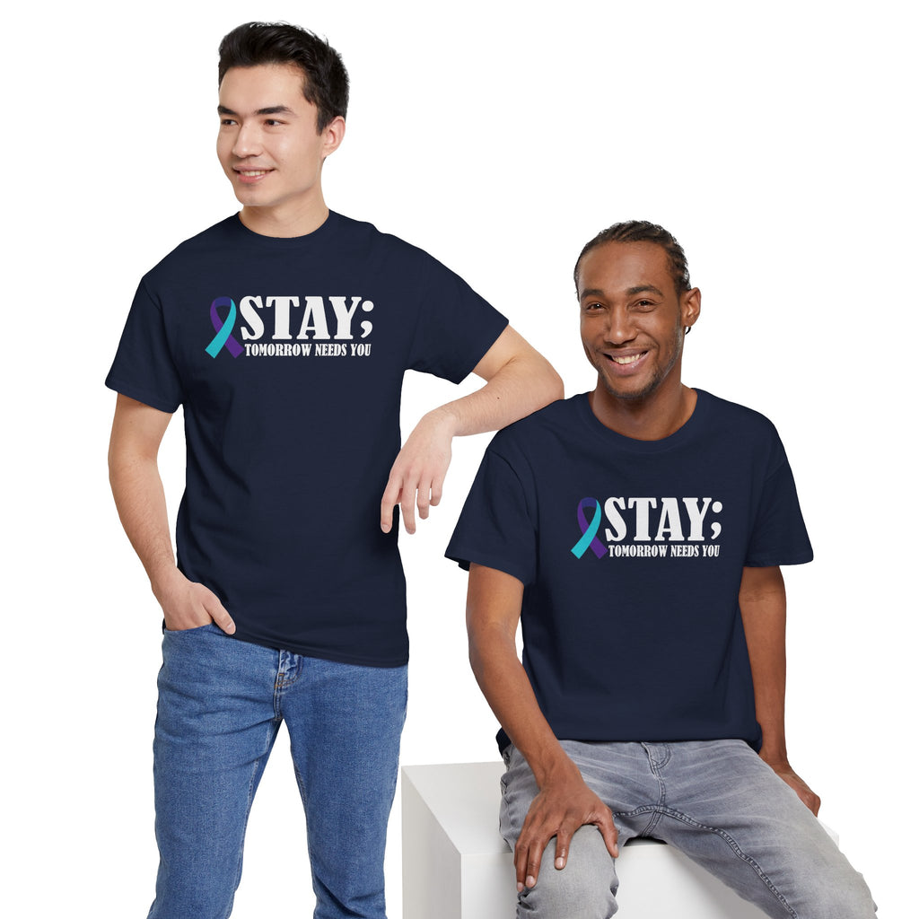 STAY Tomorrow Needs You T-Shirt | Suicide Prevention Ribbon Semicolon Tee | Cr8tive Designs