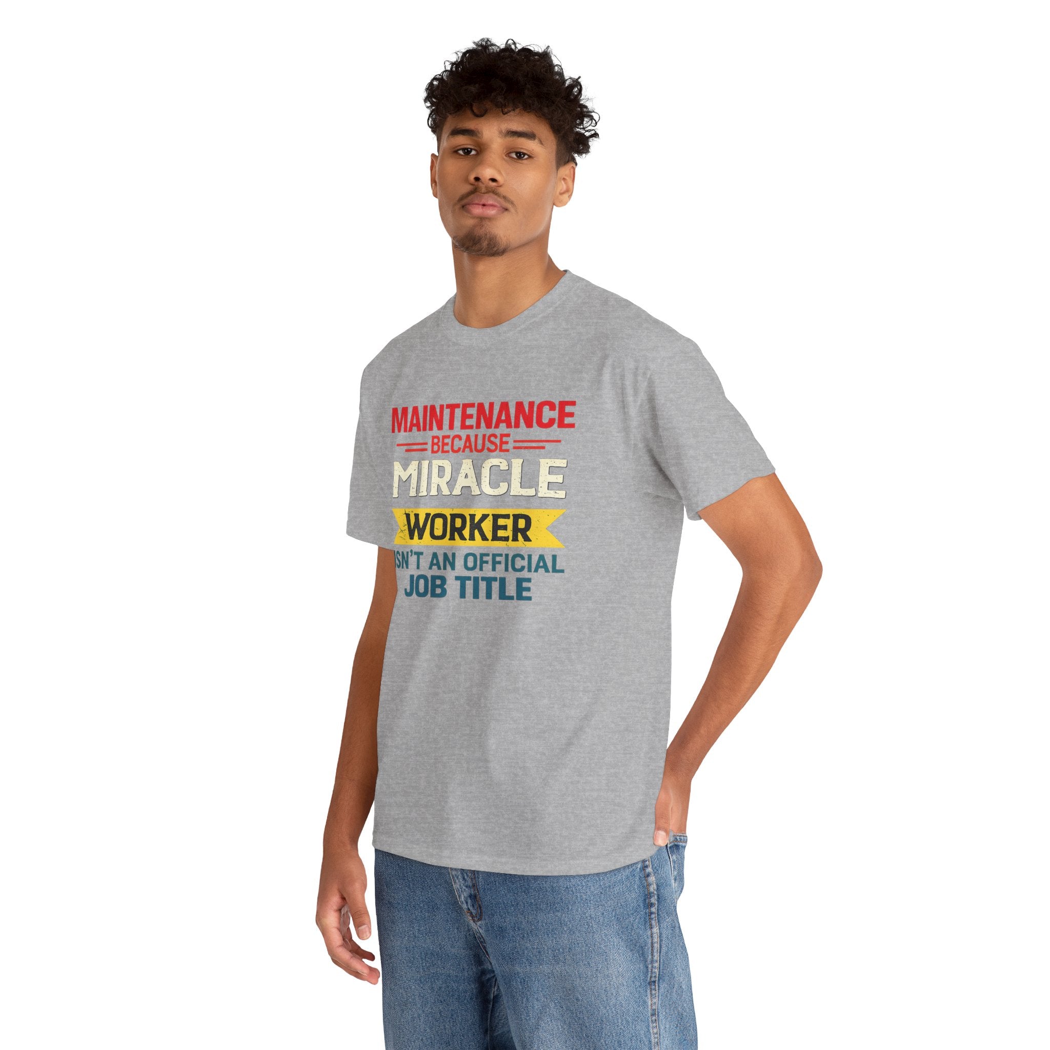 Maintenance Miracle Worker – Funny Blue Collar Work Humor T-Shirt | Cr8tive Designs