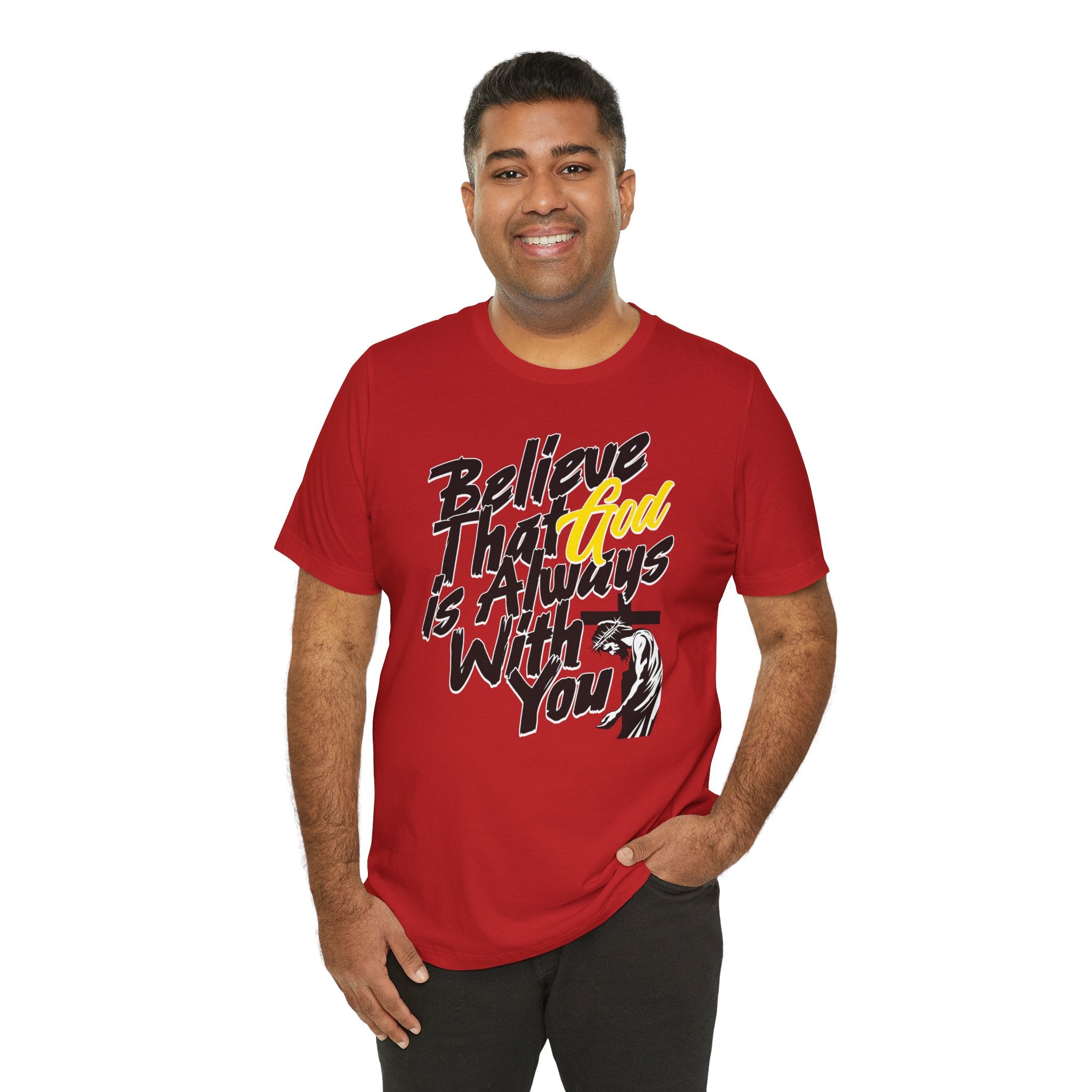 Believe That God Is Always With You T-Shirt| Cr8tive Designs