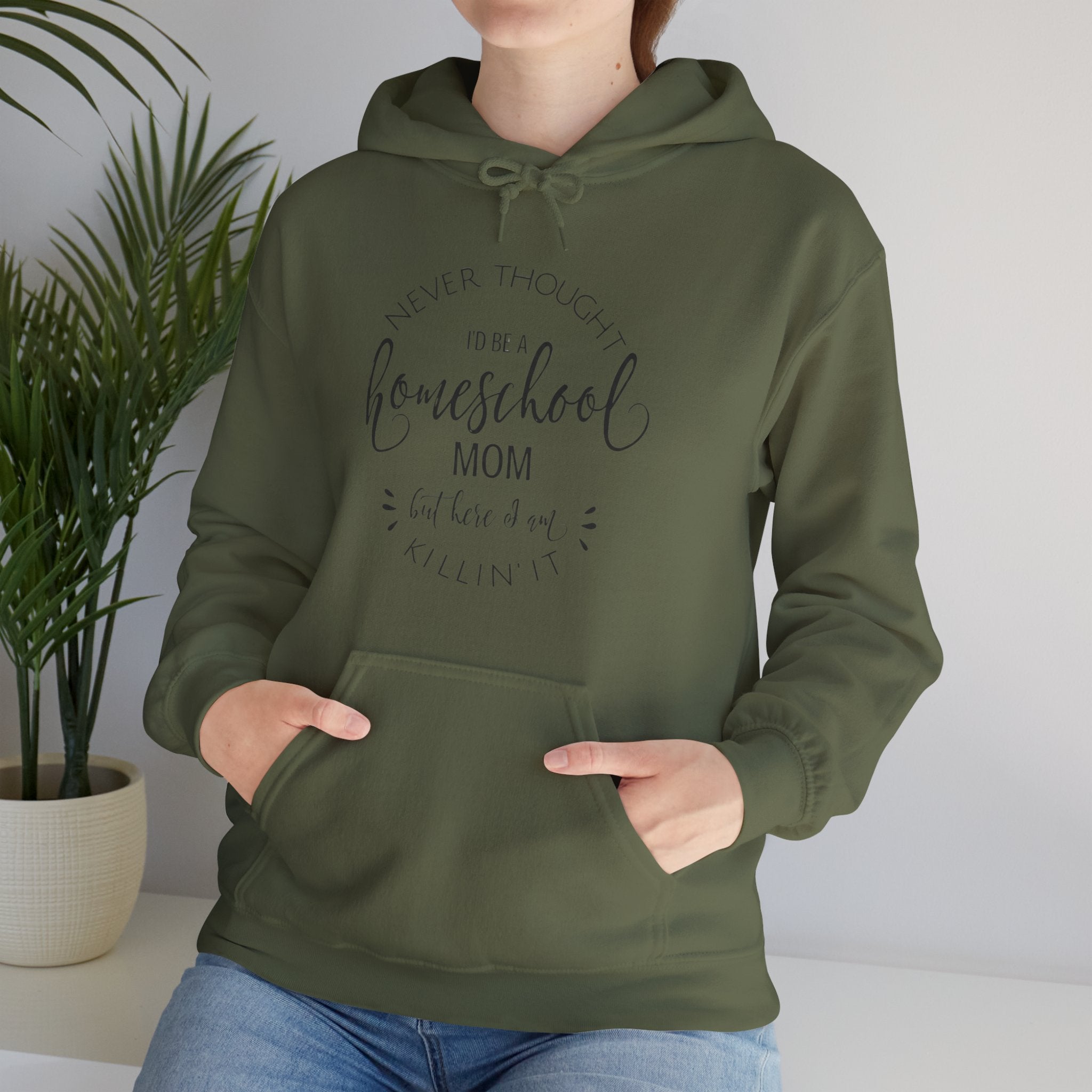 Homeschool Mom Hoodie – “I Never Thought I’d Be A Homeschool Mom” Cozy Pullover
