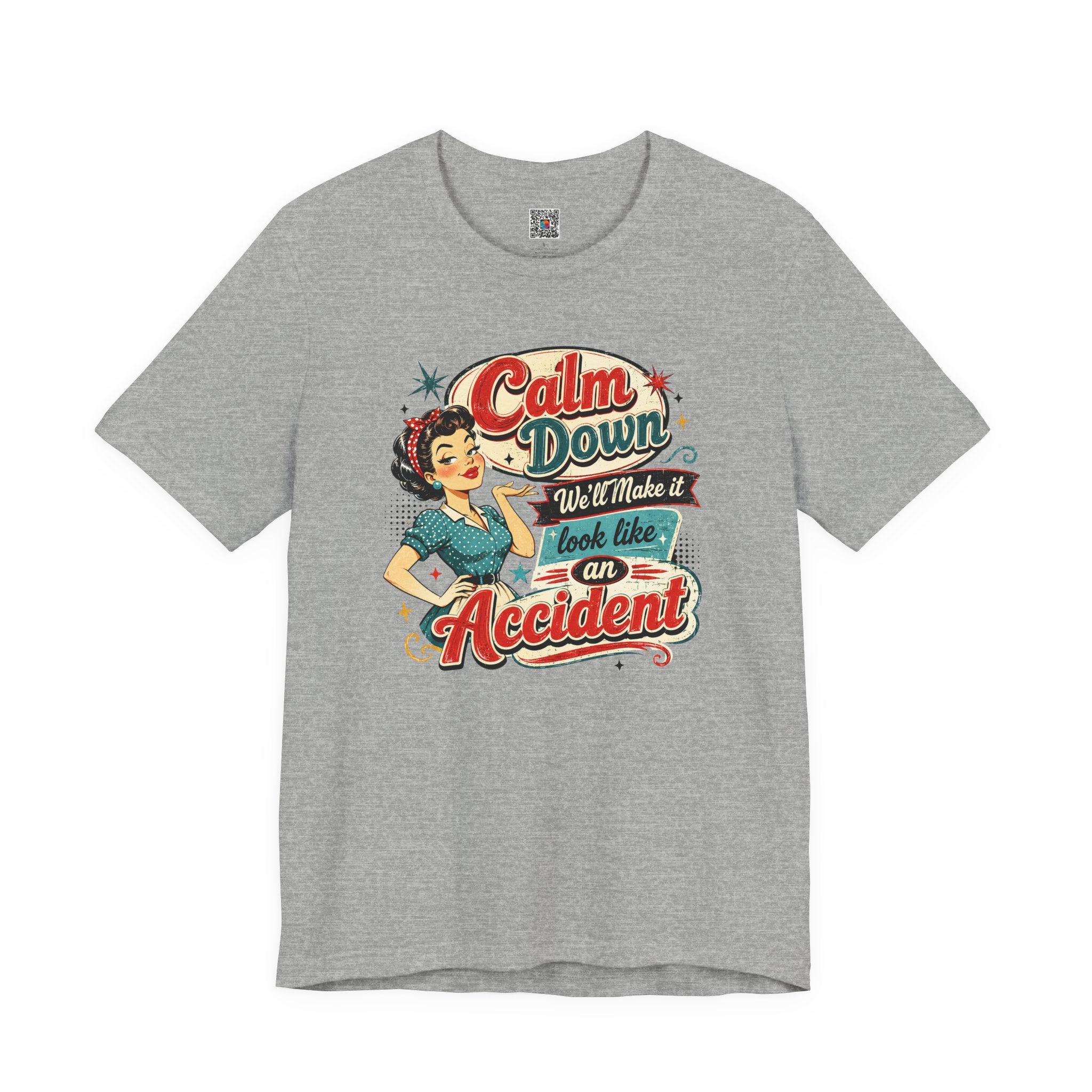 Vintage Pin-Up Tee  | Calm Down We'll Make It Look Like An Accident | Cr8tive Designs