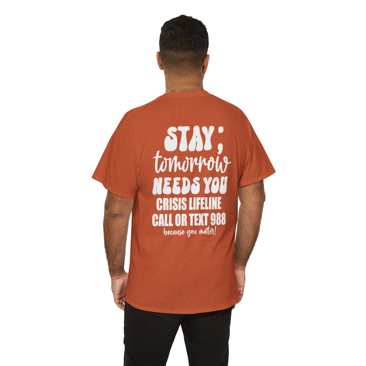 STAY Tomorrow Needs You T-Shirt | 988 Crisis Lifeline Semicolon Back Print Tee | Cr8tive Designs