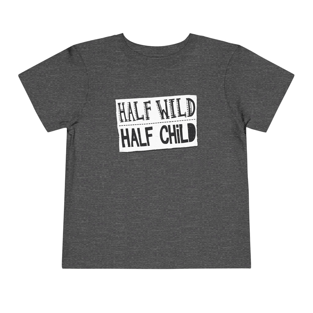 Half Wild Half Child Toddler Tee | Funny Wild Kid T-Shirt | Cr8tive Designs