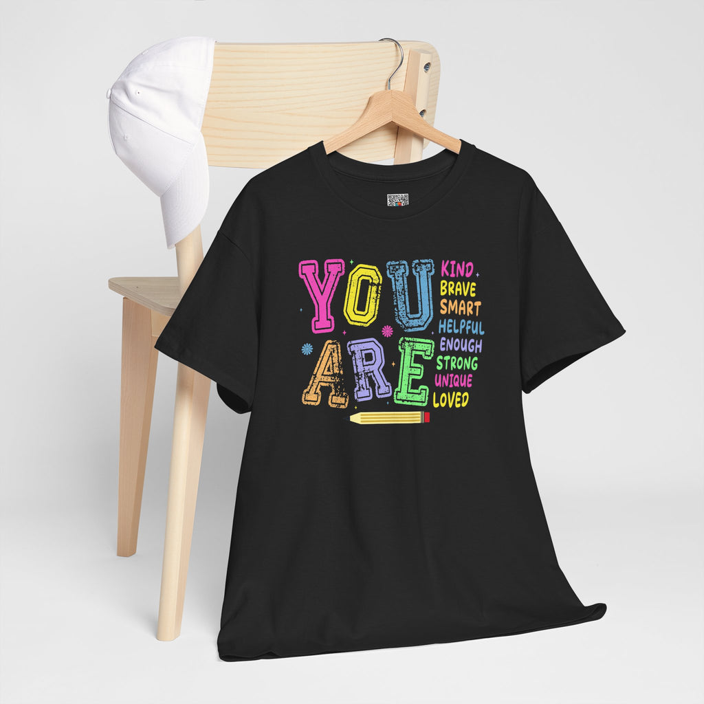 You Are Kind, Brave, Smart & Loved | Positive Back-to-School T-Shirt | Cr8tive Designs