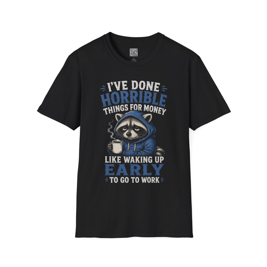 I've Done Horrible Things For Money Raccoon T-Shirt | Funny Sarcastic Graphic | Cr8tive Designs