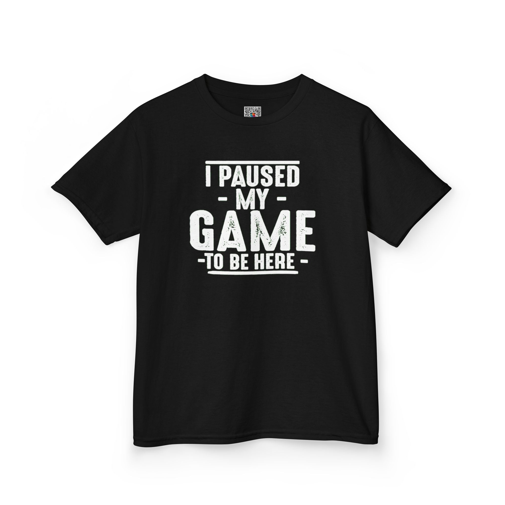 I Paused My Game to Be Here | Funny Youth Gamer T-Shirt | Cr8tive Designs