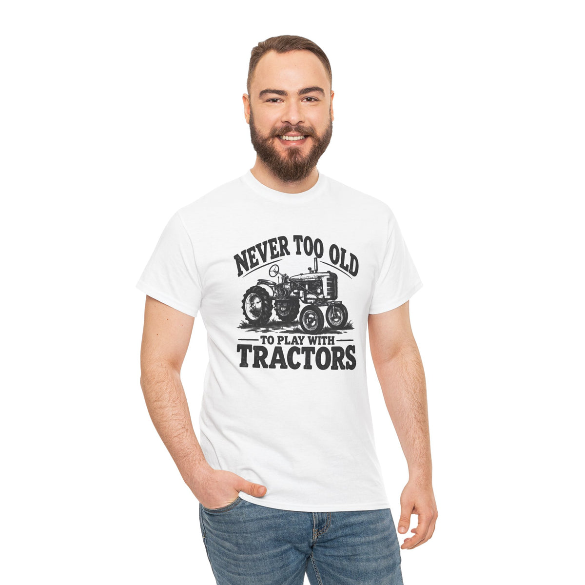 Never Too Old To Play With Tractors T-Shirt | Rustic Tractor Graphic Tee | Cr8tive Designs
