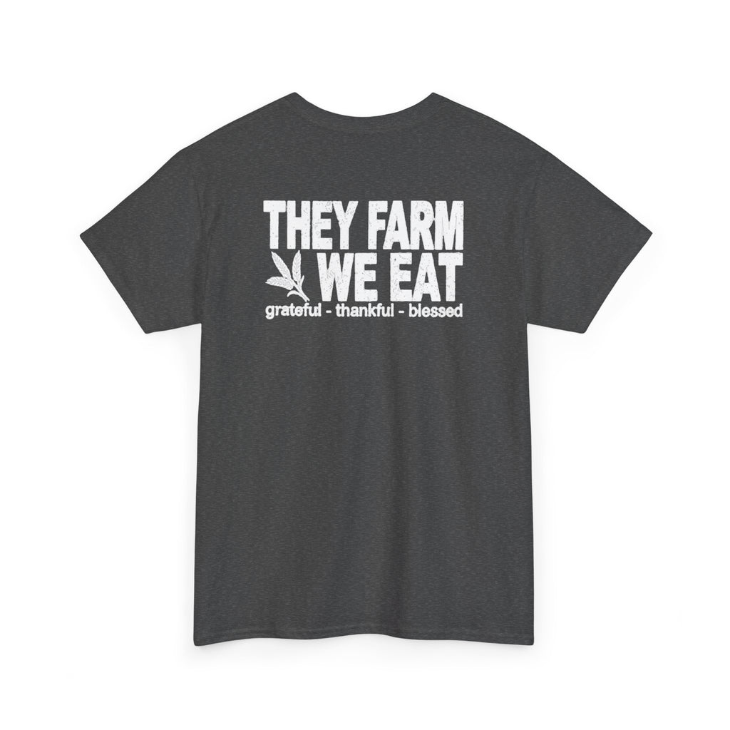They Farm We Eat T-Shirt | Support Local Farmers Double Sided Graphic Tee | Cr8tive Designs
