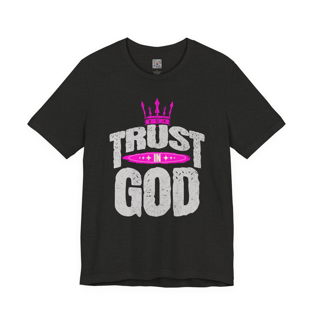 Trust in God T-Shirt  | Faith Graphic Tee | Cr8tive Designs