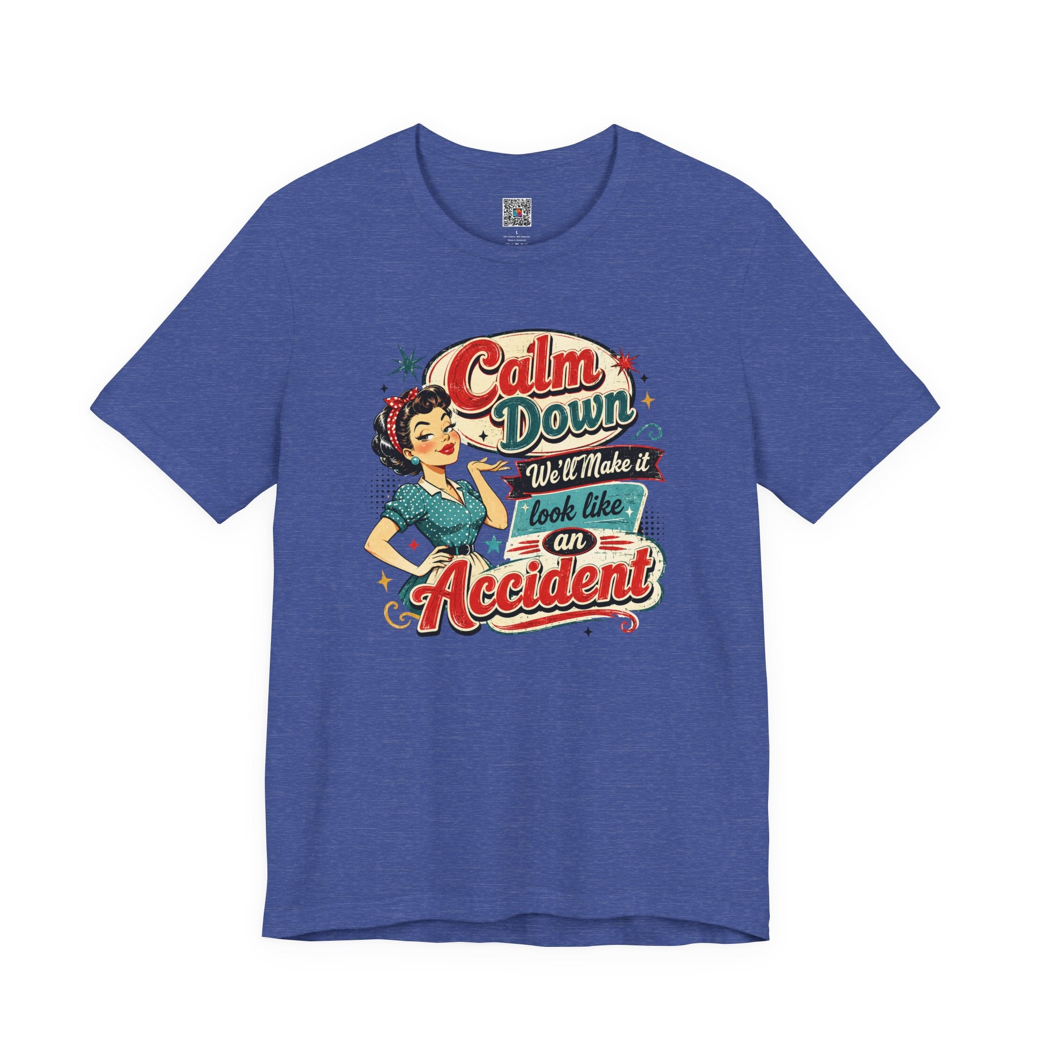 Vintage Pin-Up Tee  | Calm Down We'll Make It Look Like An Accident | Cr8tive Designs