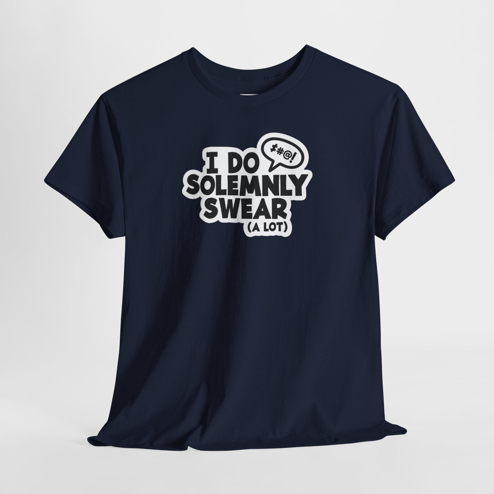 I Do Solemnly Swear (A Lot) | Funny Sarcastic Graphic Tee | Cr8tive Designs