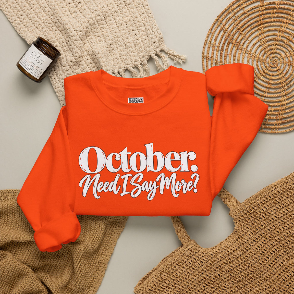 October Need I Say More Sweatshirt | Fall Season Sarcastic Crewneck | Cr8tive Designs