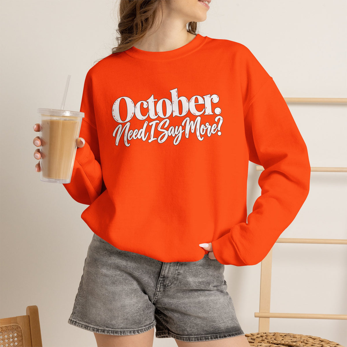 October Need I Say More Sweatshirt | Fall Season Sarcastic Crewneck | Cr8tive Designs