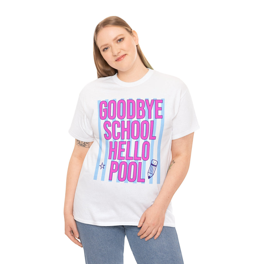GOODBYE SCHOOL HELLO POOL T-SHIRT | TEACHER SUMMER BREAK SHIRT | LAST DAY OF SCHOOL SHIRT | CR8TIVE DESIGNS