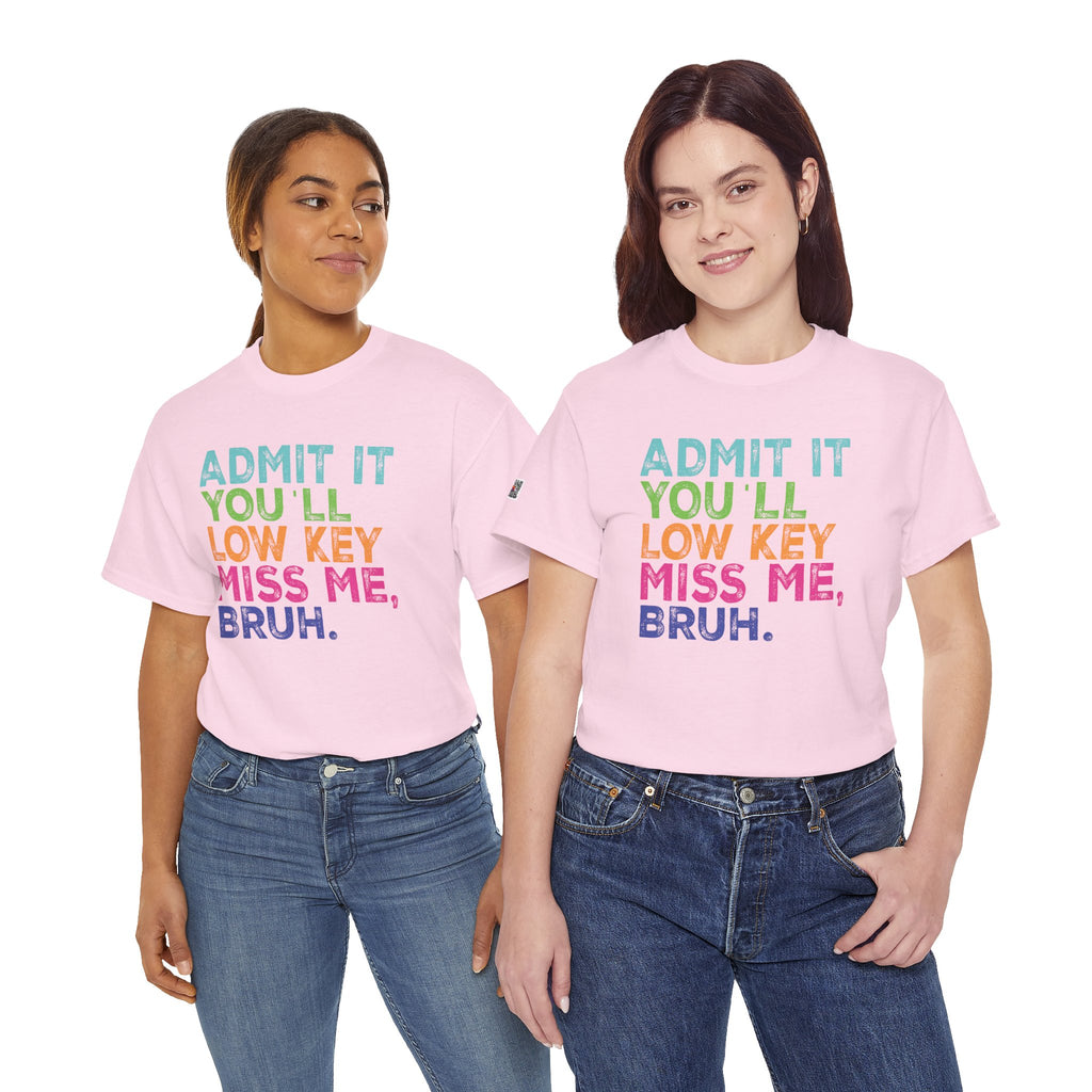 ADMIT IT YOU’LL MISS ME BRUH T-SHIRT | FUNNY TEACHER SUMMER BREAK SHIRT | LAST DAY OF SCHOOL SHIRT | CR8TIVE DESIGNS