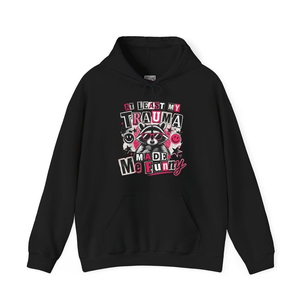 At Least My Trauma Made Me Funny | Sarcastic Raccoon Hoodie | Cr8tive Designs