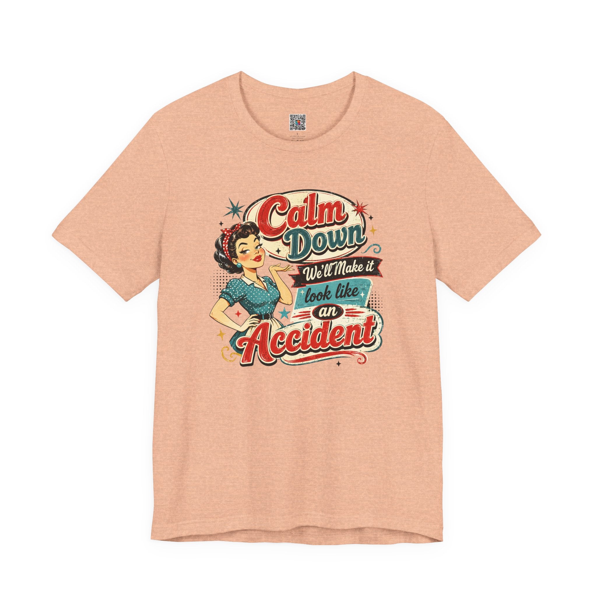 Vintage Pin-Up Tee  | Calm Down We'll Make It Look Like An Accident | Cr8tive Designs