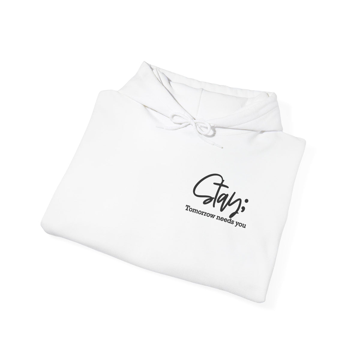 Stay Tomorrow Needs You Hoodie | Cr8tive Designs