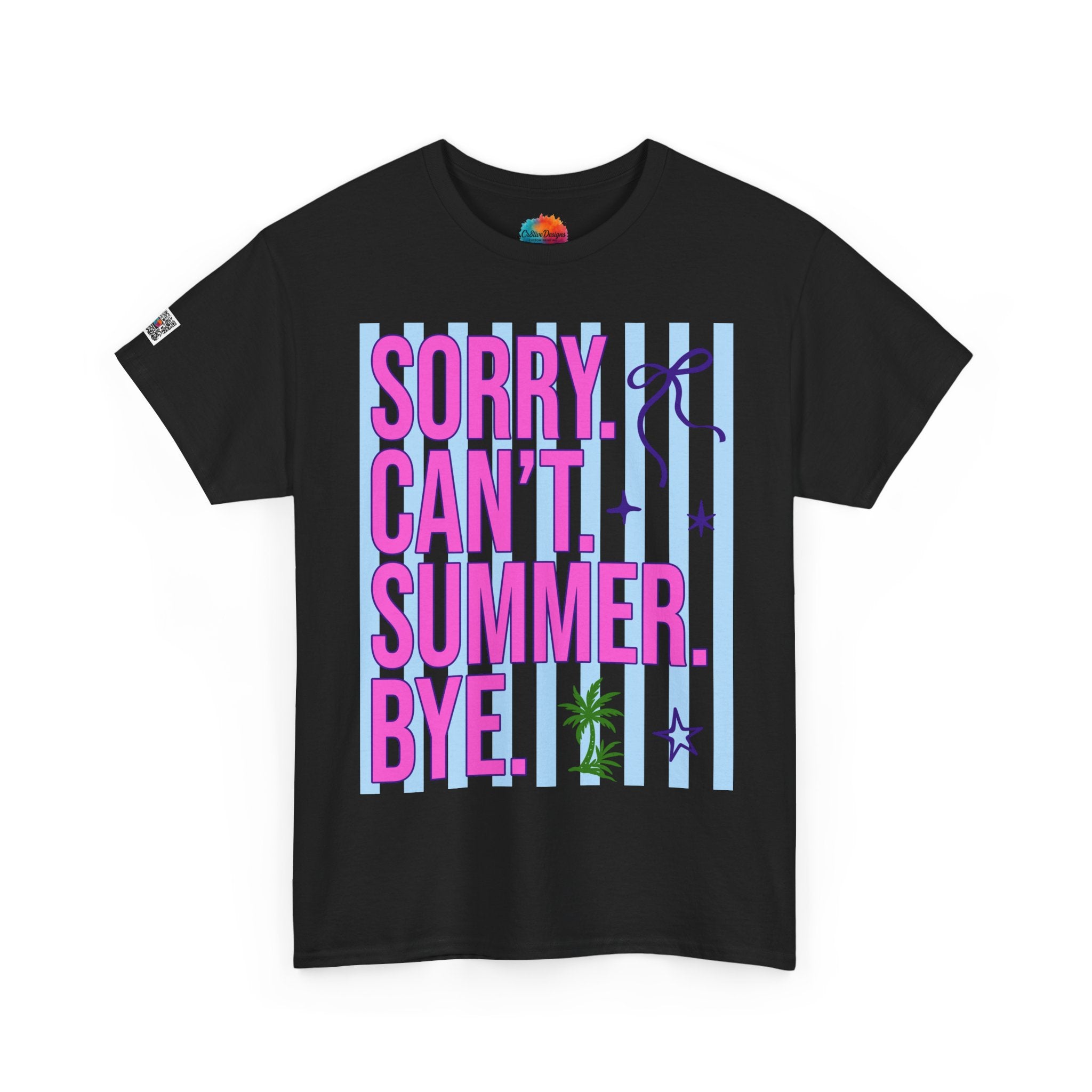 SORRY CAN’T SUMMER BYE T-SHIRT | FUNNY TEACHER SUMMER SHIRT | LAST DAY OF SCHOOL SHIRT | CR8TIVE DESIGNS