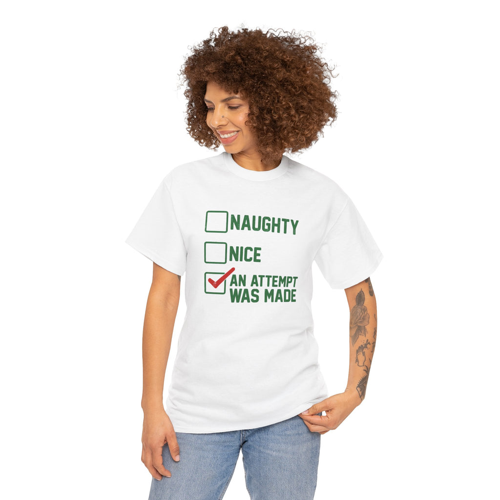 Naughty/Nice-An Attempt Was Made | Funny Christmas Checklist T-Shirt | Cr8tive Designs