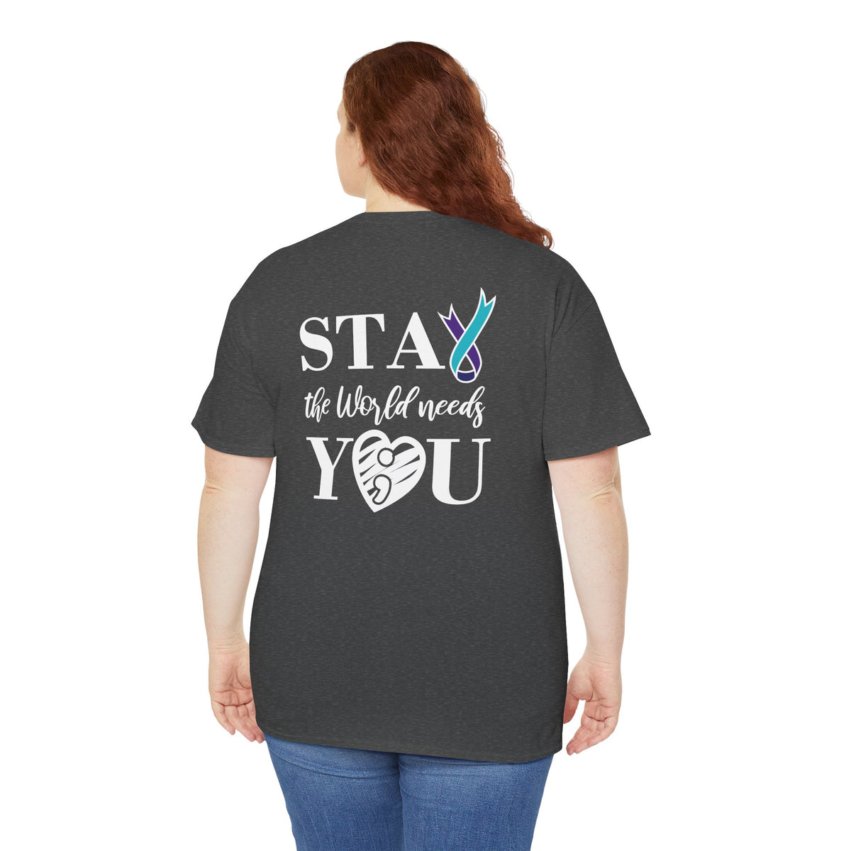 STAY The World Needs You T-Shirt | Semicolon Ribbon Mental Health Graphic Tee | Cr8tive Designs
