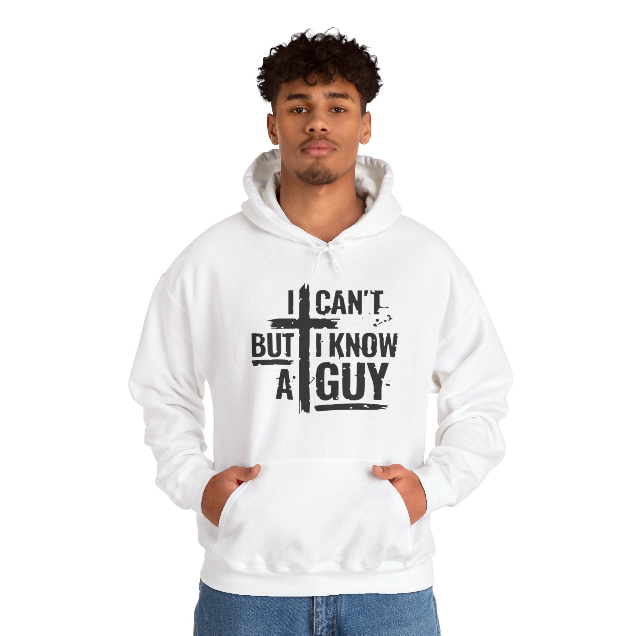 I Can't But I Know A Guy Hoodie
