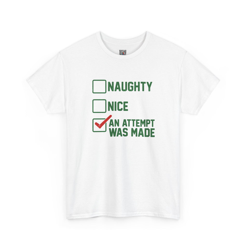 Naughty/Nice-An Attempt Was Made | Funny Christmas Checklist T-Shirt | Cr8tive Designs