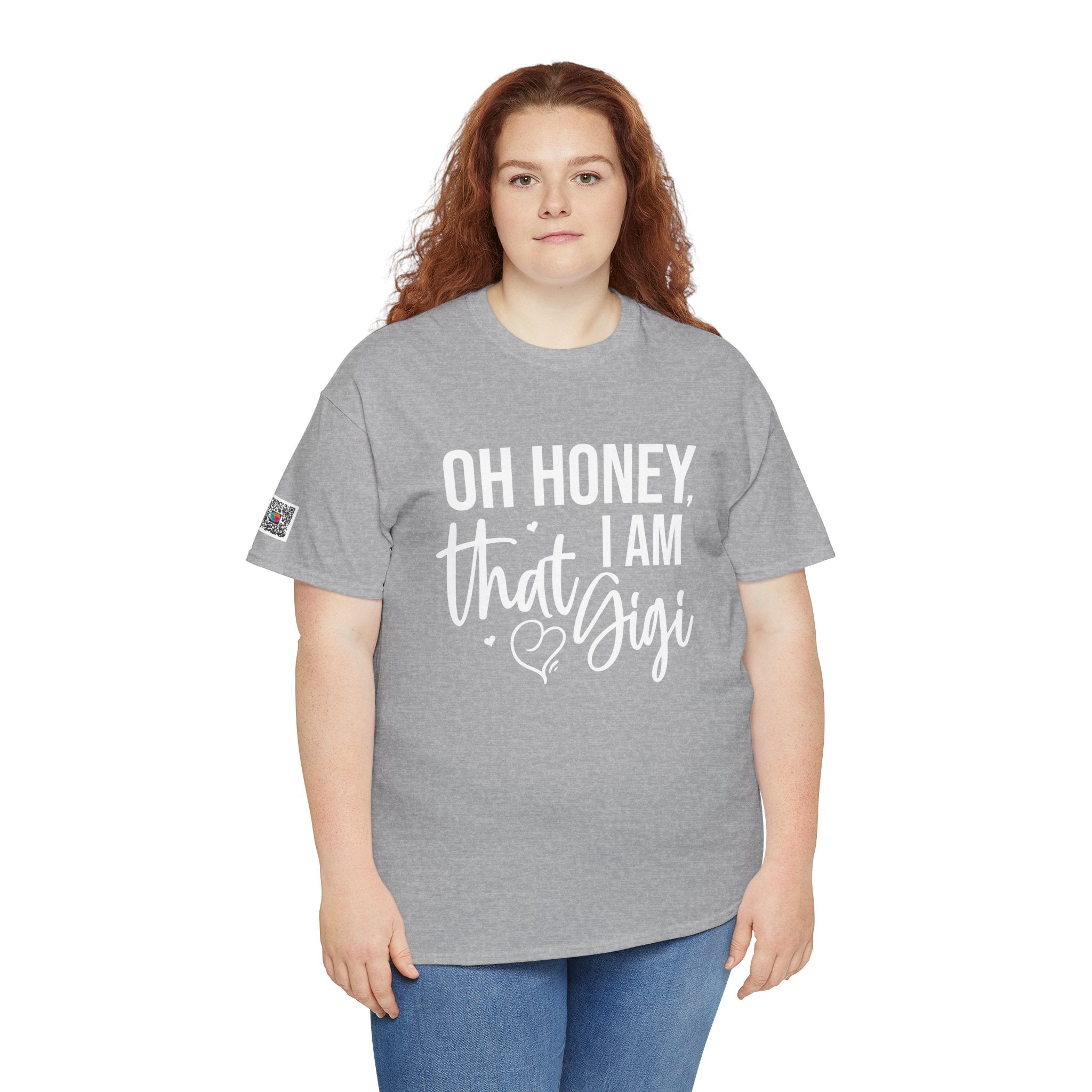 Oh Honey I Am That Gigi T-Shirt | Sassy Grandma Graphic Tee | Funny Confident Gigi Shirt | Cr8tive Designs