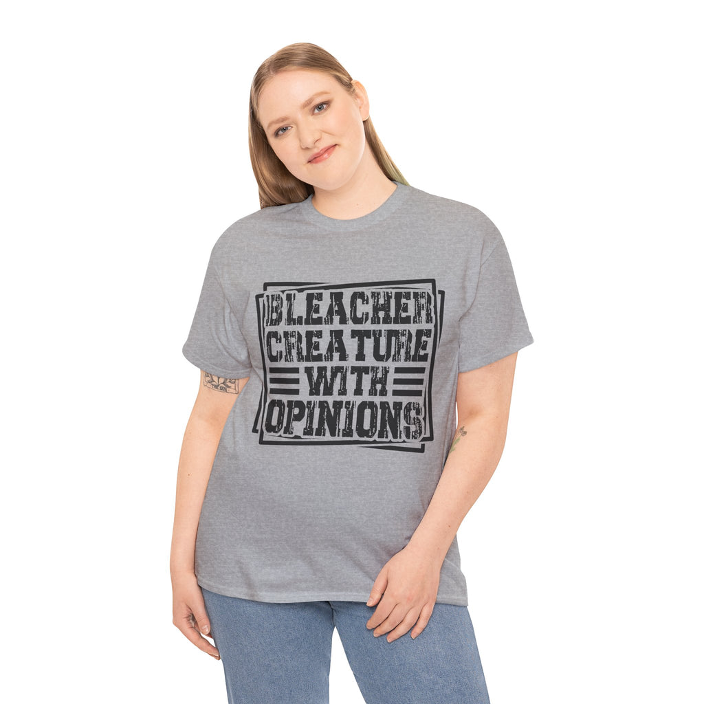 Funny Sarcastic Shirt | Bleacher Creature with Opinions | Unisex Graphic Tee Casual Statement Tee | Cr8tive Designs