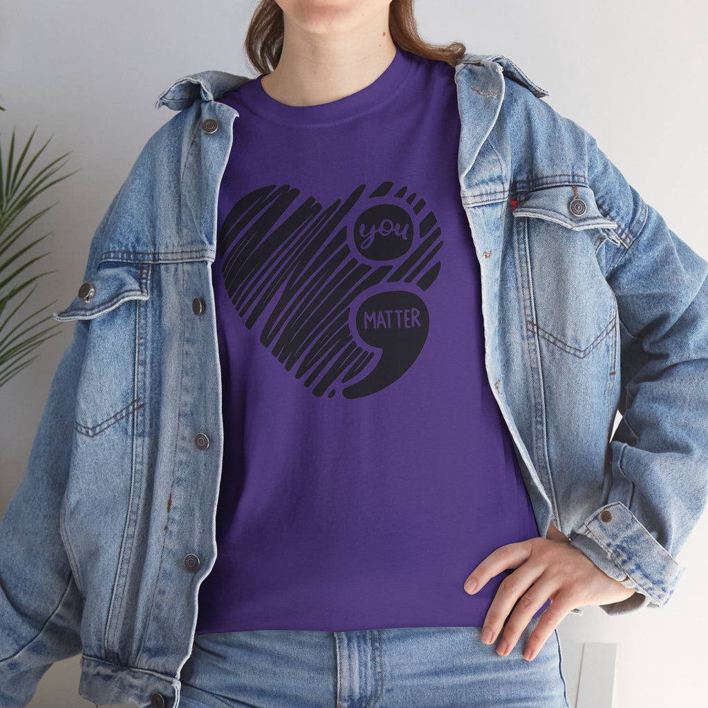 You Matter Semicolon Heart T-Shirt | Mental Health Awareness Graphic Tee | Cr8tive Designs