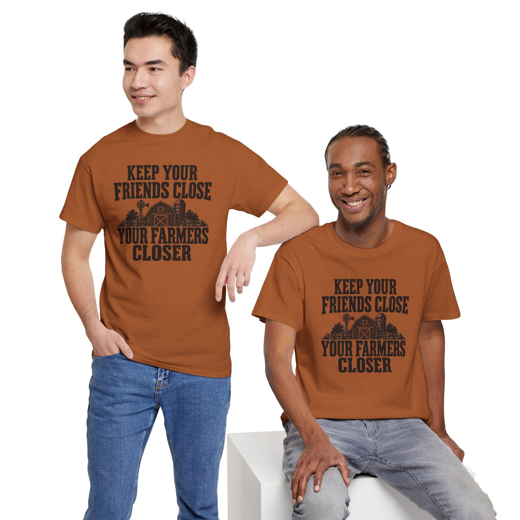 Keep Your Friends Close Your Farmers Closer T-Shirt | Rustic Barn Agriculture Tee | Cr8tive Designs