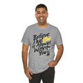 Believe That God Is Always With You T-Shirt| Cr8tive Designs