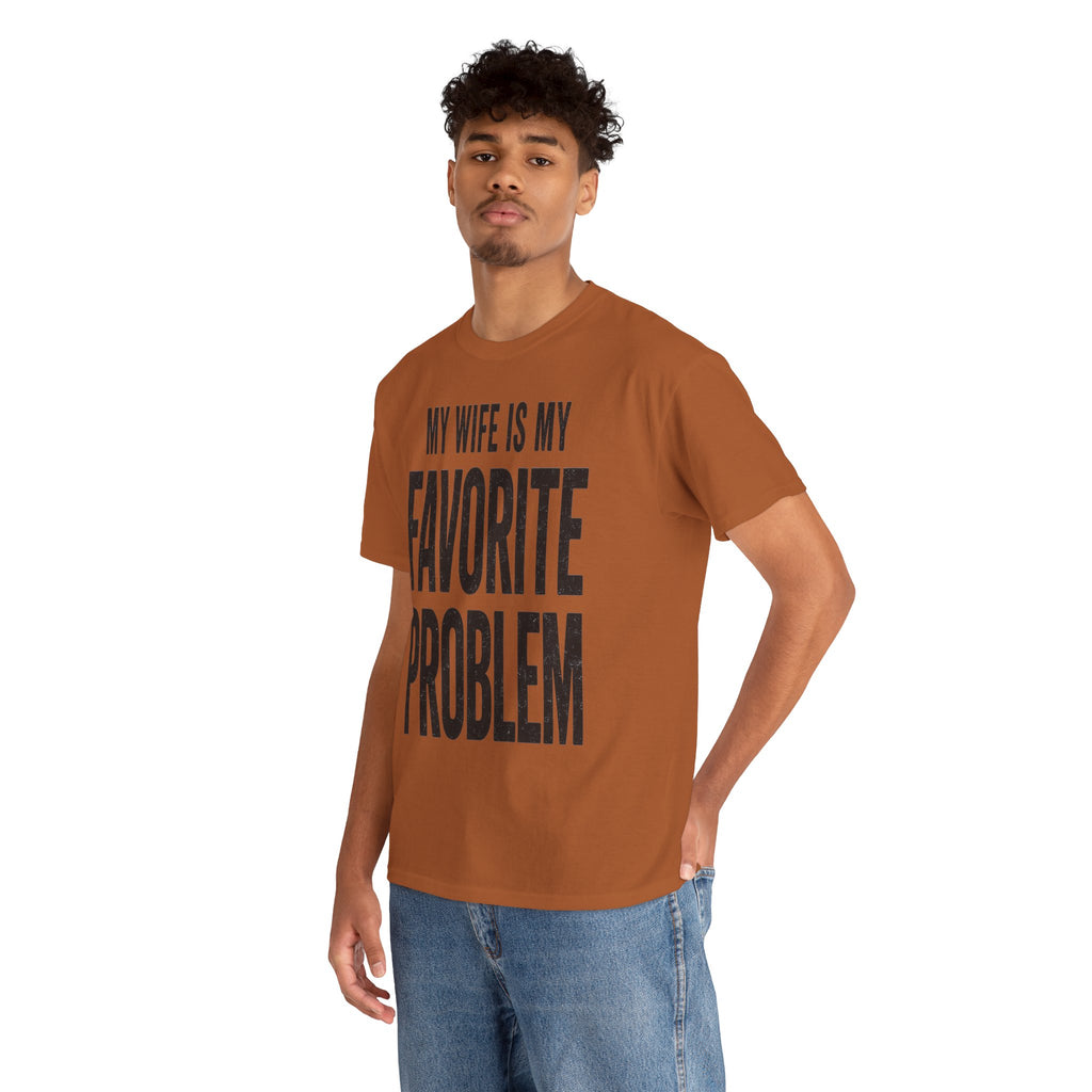 My Wife Is My Favorite Problem Tee Shirt | Funny Humor T-Shirt | Cr8tive Designs