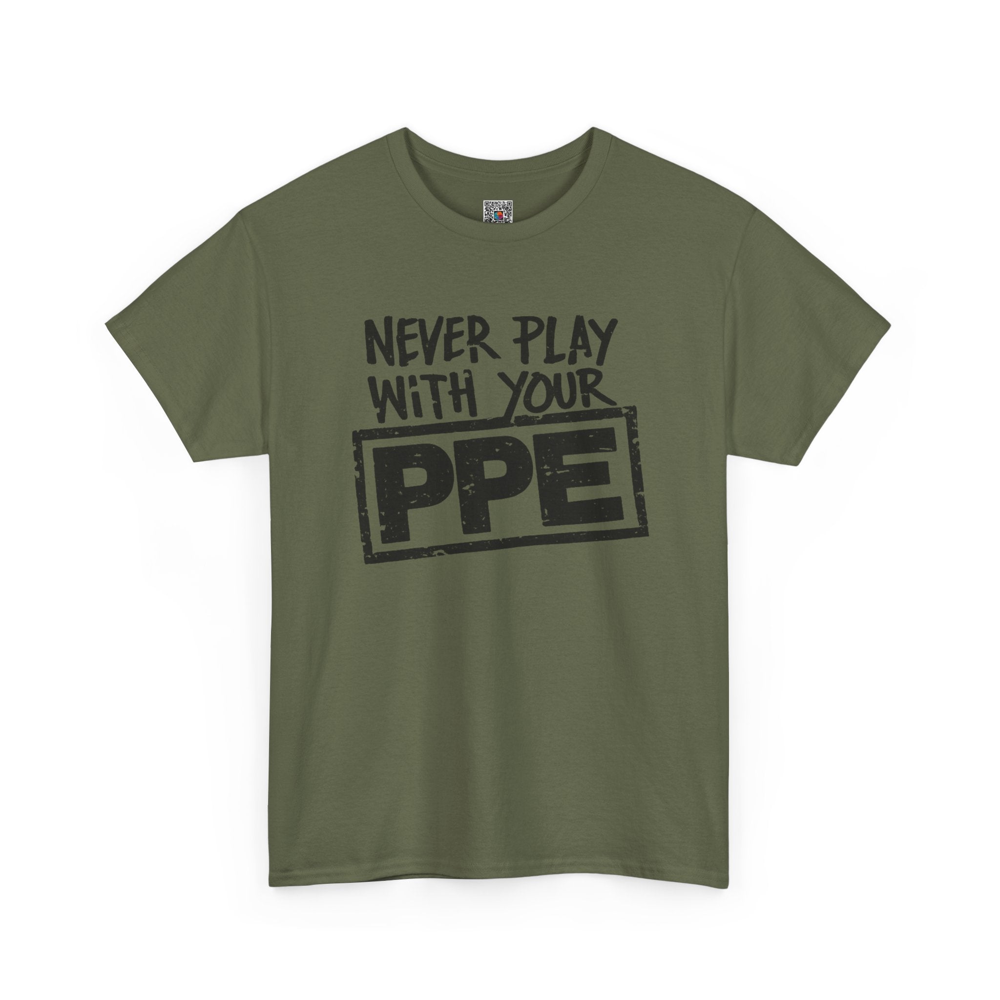 Never Play With Your PPE T-Shirt — Safety Humor Tee for Workers | Cr8tive Designs