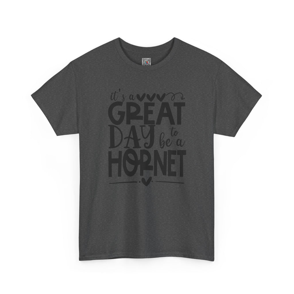 It's a Great Day to Be a Hornet T-Shirt | School Spirit Mascot Tee | Cr8tive Designs