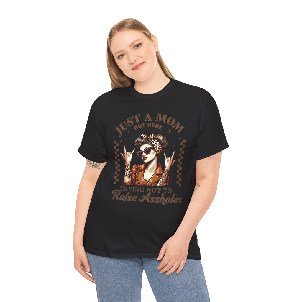 Just a Mom Trying Not to Raise A**holes – Funny Real Life Mom Tee, Trendy Graphic Shirt | Cr8tive Designs