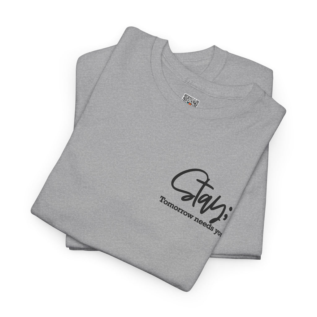 Stay Tomorrow Needs You T-Shirt | Minimalist Semicolon Pocket Print Graphic Tee | Cr8tive Designs