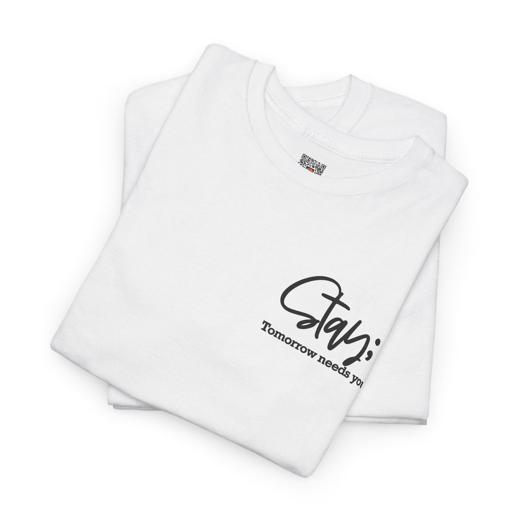 Stay Tomorrow Needs You T-Shirt | Minimalist Semicolon Pocket Print Graphic Tee | Cr8tive Designs