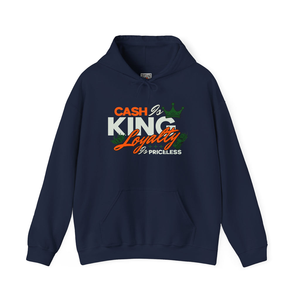 Cash Is King, Loyalty Is Priceless | Money Motivation Hoodie | Cr8tive Designs
