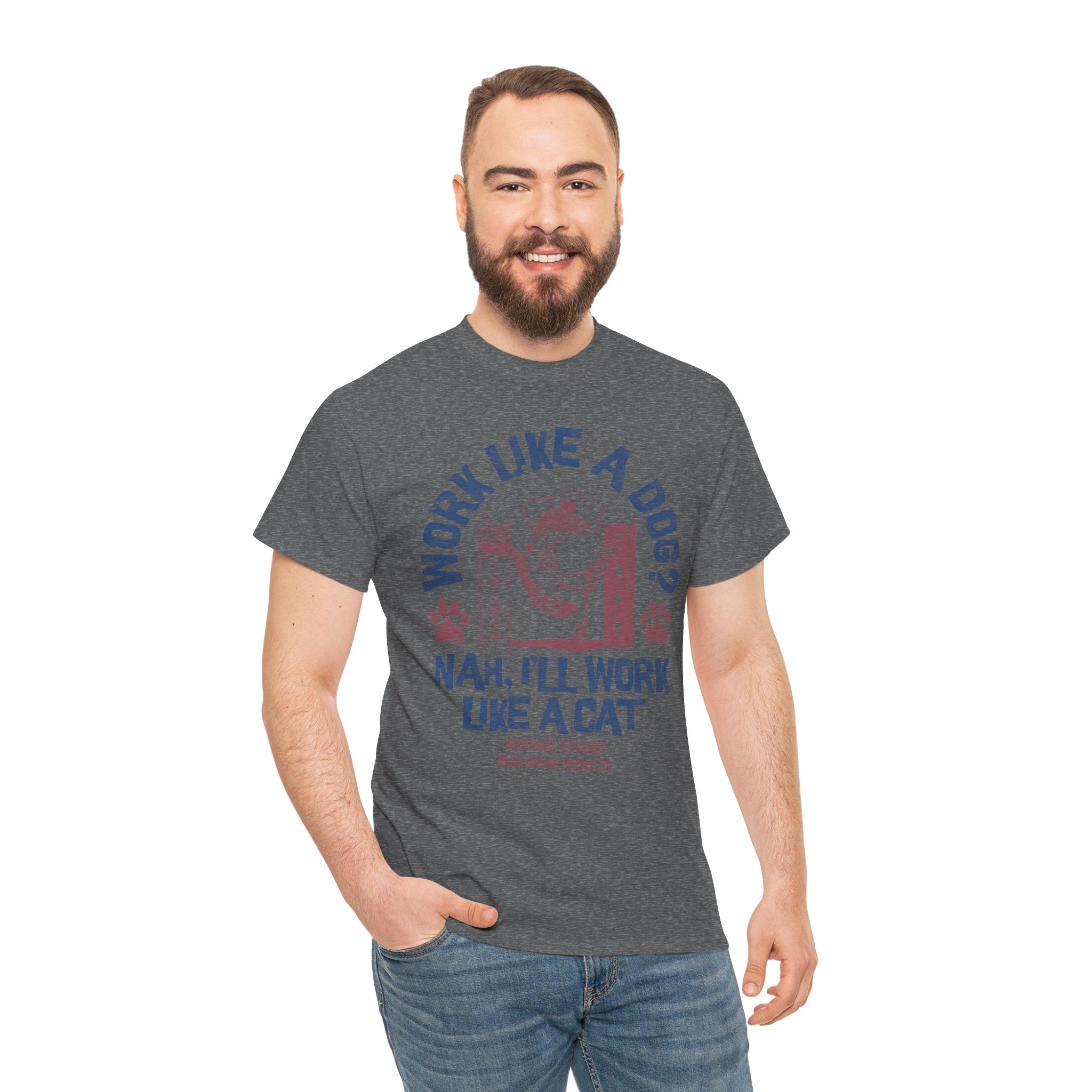Work Like a Dog… Nah, I’ll Work Like a Cat – Funny Cat & Dog Lover Humor T-Shirt | Cr8tive Designs