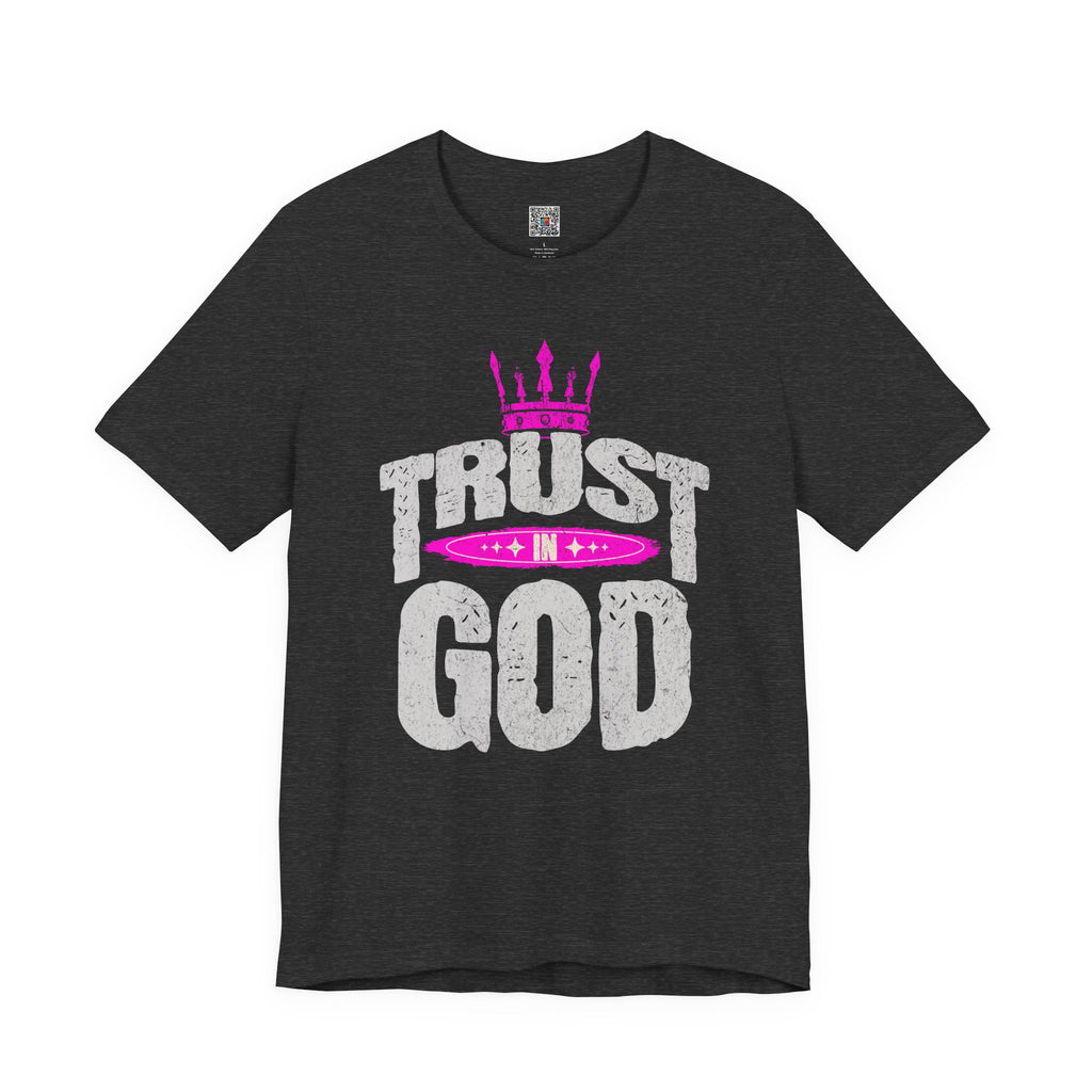 Trust in God T-Shirt  | Faith Graphic Tee | Cr8tive Designs