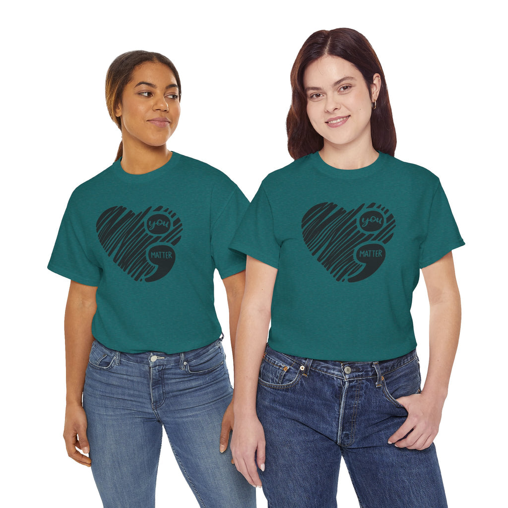 You Matter Semicolon Heart T-Shirt | Mental Health Awareness Graphic Tee | Cr8tive Designs