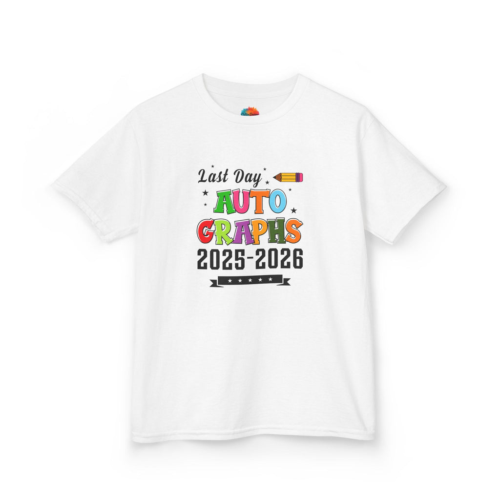 LAST DAY AUTOGRAPHS 2025-2026 T-SHIRT | KIDS SCHOOL SIGNATURE SHIRT | LAST DAY OF SCHOOL SHIRT | CR8TIVE DESIGNS