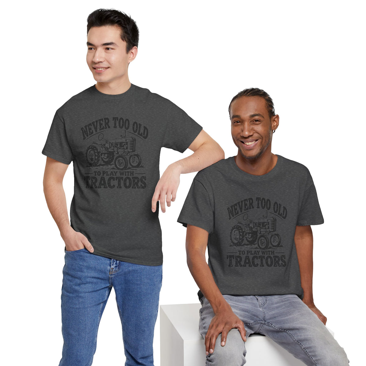 Never Too Old To Play With Tractors T-Shirt | Rustic Tractor Graphic Tee | Cr8tive Designs