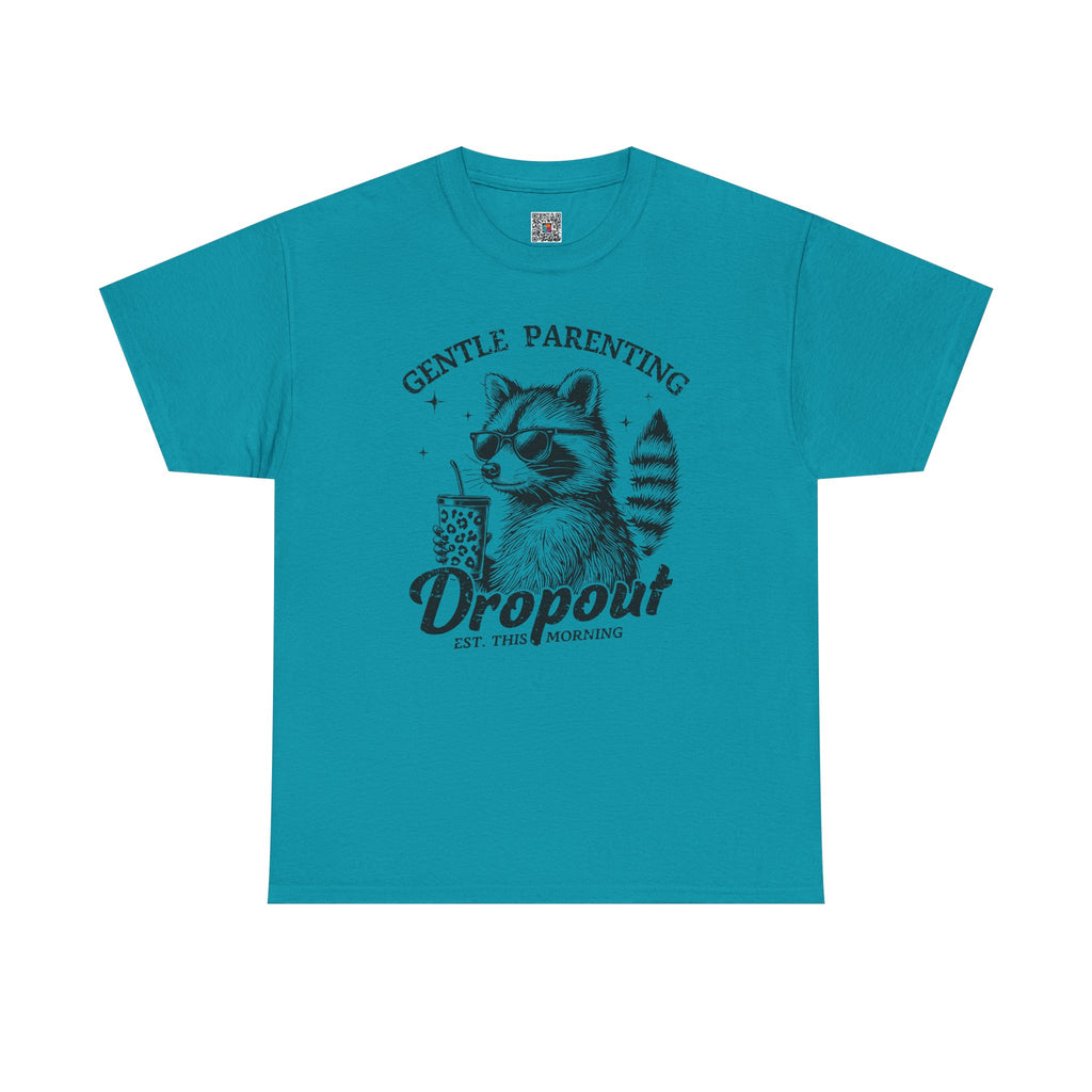 Gentle Parenting Dropout Graphic Tee – Funny Mom Life Shirt, Raccoon Humor Tee, Motherhood Humor | Cr8tive Designs