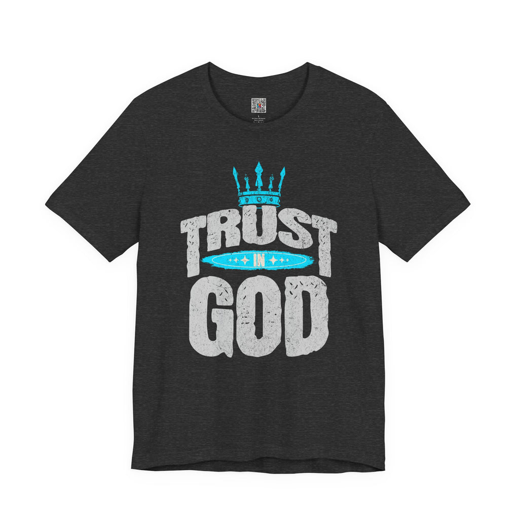 Trust in God T-Shirt | Faith Graphic Tee with Crown Design| Cr8tive Designs