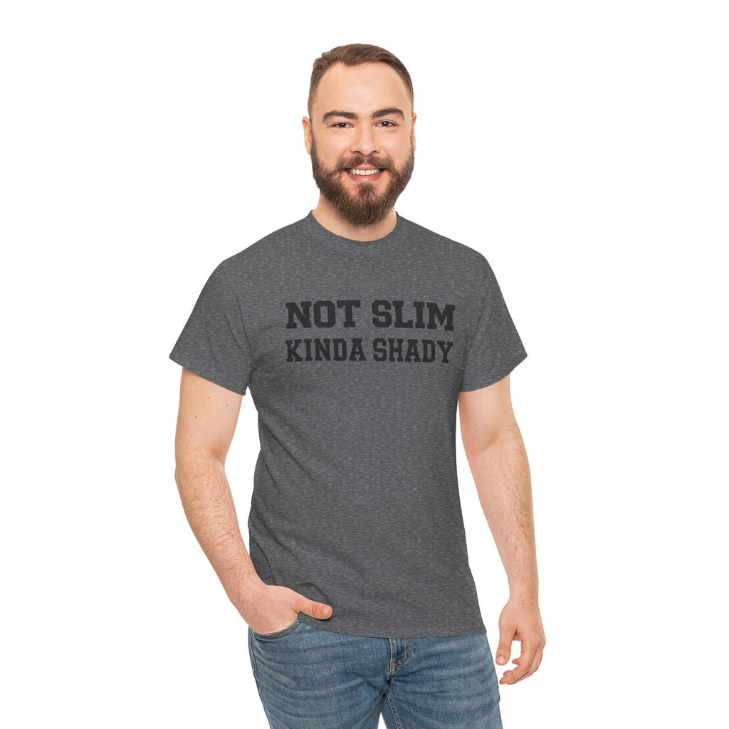 Not Slim Kinda Shady T-Shirt | Funny Graphic Tee | Cr8tive Designs