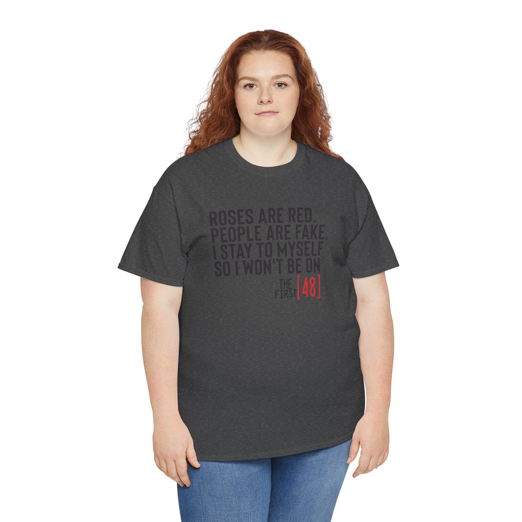 Roses Are Red, People Are Fake | Sarcastic True Crime Graphic Tee | Cr8tive Designs
