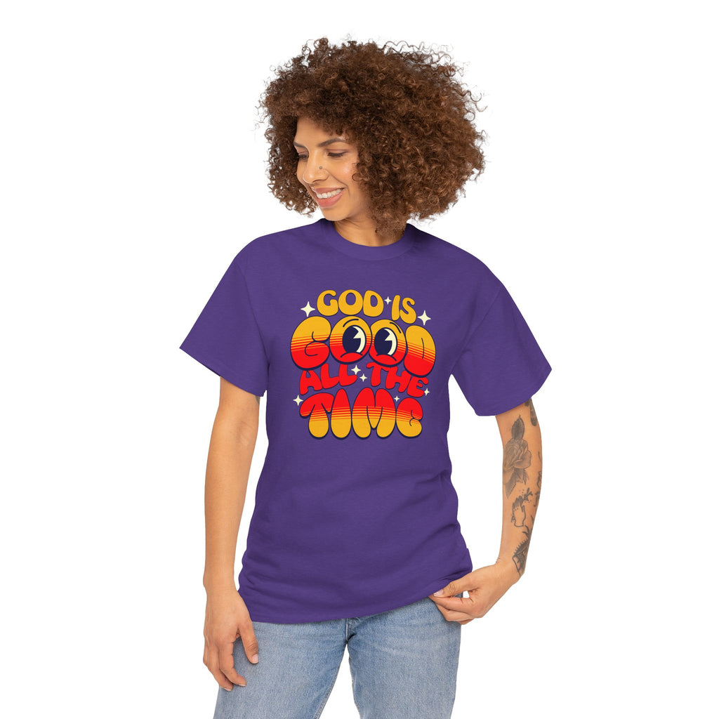 God Is Good All The Time T-Shirt | Cr8tive Designs